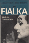 Ladislav Fialka und die Pantomime