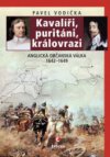 Kavalíři, puritáni, královrazi