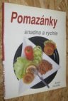 Pomazánky snadno a rychle