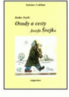 Osudy a cesty Josefa Švejka