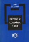 Depeše z Londýna 1938