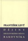 Dějiny královského města Rakovníka