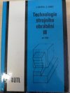 Technologie strojního obrábění pro střední odborná učiliště III