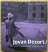 Jovan Dezort - Co odnesl čas