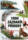 1000 zázraků přírody