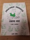 Zpracování produktů chovu koz