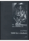 5000 let s dudami