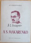 Anton Semënovič Makarenko, jeho život a pedagogická tvorba