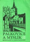 Palkovice a Myslík v minulosti a současnosti