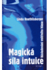 Magická síla intuice