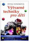 Výtvarné techniky pro děti