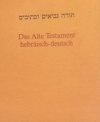 Das alte Testament hebräisch deutsch