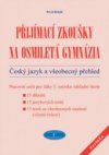 Přijímací zkoušky na osmiletá gymnázia.