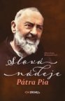 Slova nadeje patra Pia