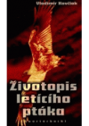 Životopis letícího ptáka