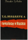 T.G. Masaryk a revoluce v Rusku