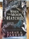 When the Moon Hatched