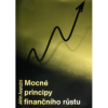 Mocné principy finančního růstu