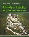 Hrady a hrádky na Východnom Slovensku