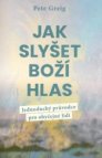 Jak slyšet Boží hlas