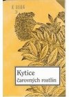 Kytice čarovných rostlin