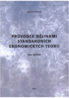 Průvodce dějinami standardních ekonomických teorií