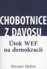 Chobotnice z Davosu : útok WEF na demokracii