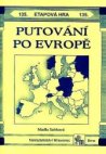 Putování po Evropě