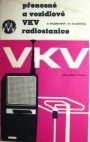 Přenosné a vozidlové VKV [velmi krátké vlny] radiostanice