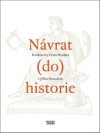 Návrat (do) historie