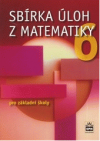 Sbírka úloh z matematiky 6