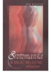 Erotomanka a další milostné příběhy