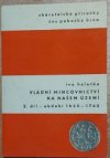 Vládní mincovnictví na našem území 1620-1740