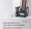 Vom Wiener Stuhl zum Architektenmöbel