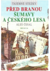 Před branou Šumavy a Českého lesa