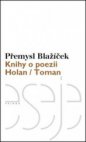 Knihy o poezii: Holan - Toman