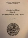 Aktuální problémy didaktiky prvopočátečního čtení a psaní