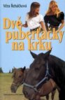 Dvě puberťačky na krku