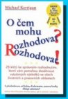 O čem mohu rozhodovat?!