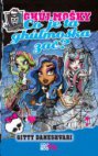 Monster High - Co je ta ghúlmoška zač?