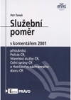 Služební poměr příslušníků Policie ČR, Vězeňské služby ČR, Celní správy ČR a Hasičského záchranného sboru ČR