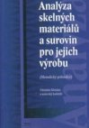 Analýza skelných materiálů a surovin pro jejich výrobu