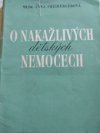 O nakažlivých dětských nemocech
