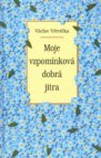 Moje vzpomínková dobrá jitra