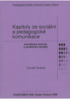 Kapitoly ze sociální a pedagogické komunikace