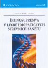 Imunosupresiva v léčbě idiopatických střevních zánětů