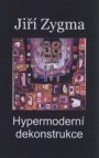 Hypermoderní dekonstrukce