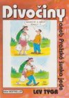 Divočiny aneb Pražská šunka jede