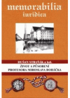 Život a působení profesora Miroslava Boháčka