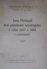 Jana Purkyně dvě pojednání fysiologická z r. 1837 a 1840 s autobiografií